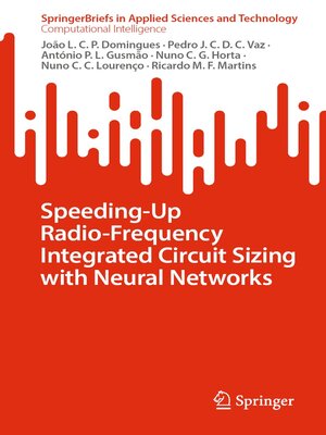 cover image of Speeding-Up Radio-Frequency Integrated Circuit Sizing with Neural Networks